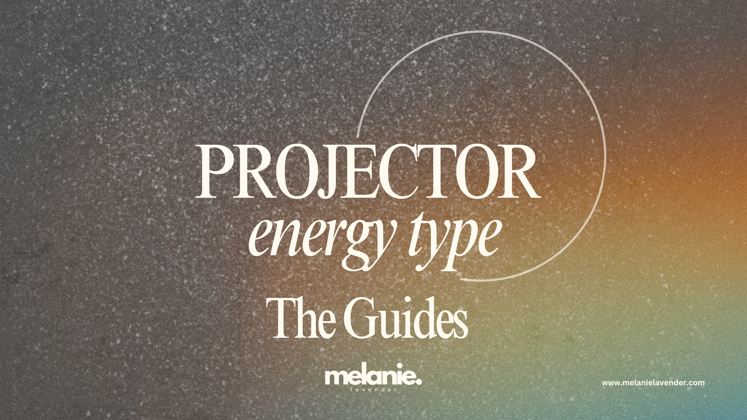 Human Design Projector Guide